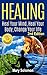 HEALING : Heal Your Mind, H...