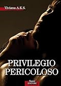 Privilegio pericoloso