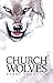 The Church of Wolves by Barry Kukovich