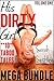 His Dirty Girl Mega Bundle #1 (10 Stories)