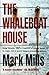 The Whaleboat House by Mark Mills