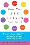 When Your Sex Drives Don't Match: Discover Your Libido Types to Create a Mutually Satisfying Sex Life