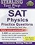 Sterling Test Prep SAT Physics Practice Questions by Sterling Test Prep