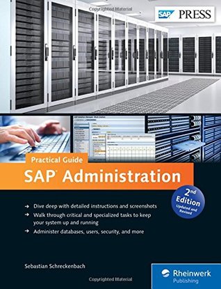 SAP Administration: SAP NetWeaver / SAP Basis Practical Guide (2nd Edition) (SAP PRESS)