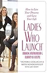 Ladies Who Launch...