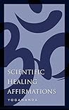 Book cover for Scientific Healing Affirmations
