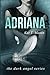 Adriana by Kat T. Masen