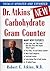 Dr. Atkins' New Carbohydrate Gram Counter by Robert C. Atkins