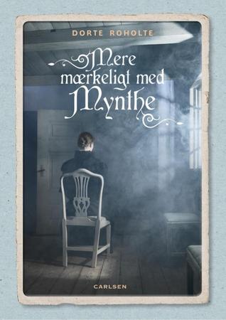Mere mærkeligt med Mynthe