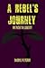 A Rebel's Journey: My Path ...