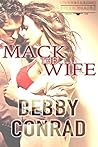 Mack The Wife (The Overbearing Billionaires, #1) Mack The Wife (The Overbearing Billionaires, #1)