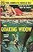The Quaking Widow