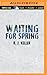 Waiting For Spring