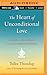 Heart of Unconditional Love, The