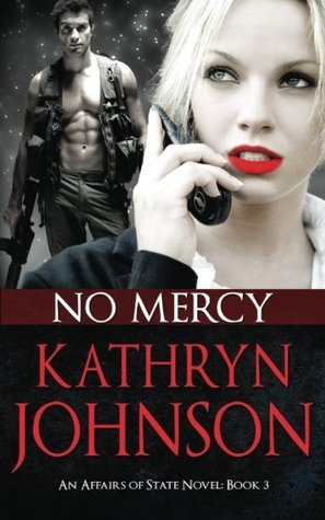No Mercy (Affairs of State  #3)