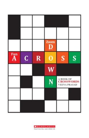 Fun Across - Zoom Down: A Book of Crosswords [Paperback] [Jan 15, 2014] Veena Prasad