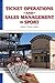 Ticket Operations and Sales Management in Sport (Sport Management Library)