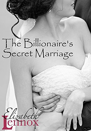 The Billionaire's Secret Marriage (The Hart Sisters Trilogy #1)