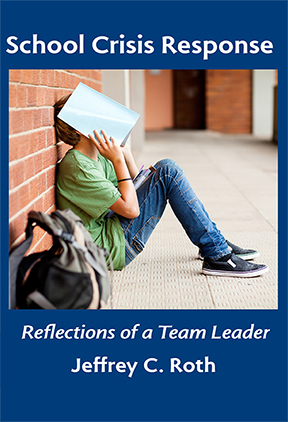 School Crisis Response: Reflections of a Team Leader (Paperback)