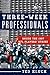 Three-Week Professionals: Inside the 1987 NFL Players' Strike