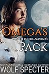 Omega's Pack (Mated to the Alpha, #3) Omega's Pack (Mated to the Alpha, #3)