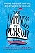 The Happiness of Pursuit: Finding the Quest That Will Bring Purpose to Your Life