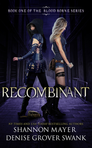 Recombinant (The Blood Borne, #1)