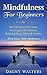 Mindfulness For Beginners by Dagny Walters