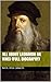 All About Leonardo Da Vinci (Full Biography)