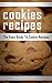Cookie Recipes: The Easy Guide To Cookie Recipes