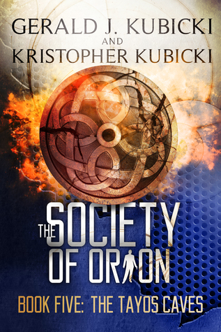 The Tayos Caves (The Society of Orion, #5)
