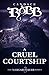 A Cruel Courtship The Margaret Kerr Series - Book Three by Candace Robb