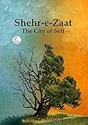 Shehr-e-Zaat: Cit...