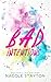 Bad Intentions (Bad Intentions #1)