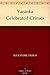 Vaninka Celebrated Crimes by Alexandre Dumas