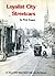 Loyalist City Streetcars: The Story of Street Railway Transit in Saint John, New Brunswick