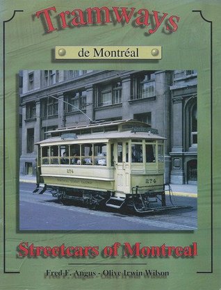 Streetcars of Montreal / Tramways de Montreal
