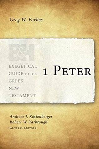 1 Peter (Exegetical Guide to the Greek New Testament)