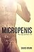 Micropenis: The Long and Sh...