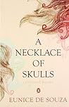 A Necklace Of Skulls by Eunice de Souza
