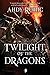 Twilight of the Dragons (Th...