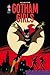 Gotham Girls (Gotham Girls #1-5, Batgirl Adventures #1, Harley & Ivy #1-3)