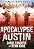 Apocalypse Austin (Plague Wars, #4)