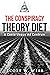 The Conspiracy Theory Diet