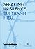 Speaking in silence by Bui Thanh Hieu