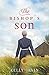 The Bishop's Son by Kelly Irvin
