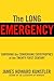 The Long Emergency: Survivi...