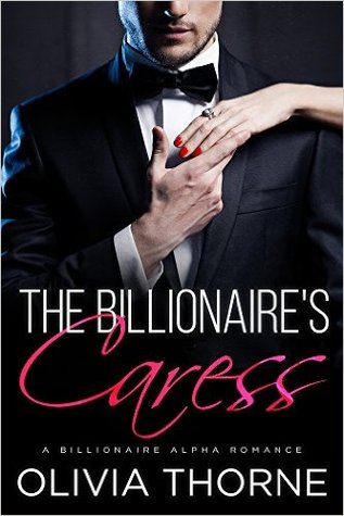 The Billionaire's Caress (Kindle Edition)
