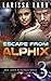 Escape from Alphix 3 (Escape from Alphix, #3)