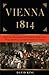 Vienna 1814 by David King